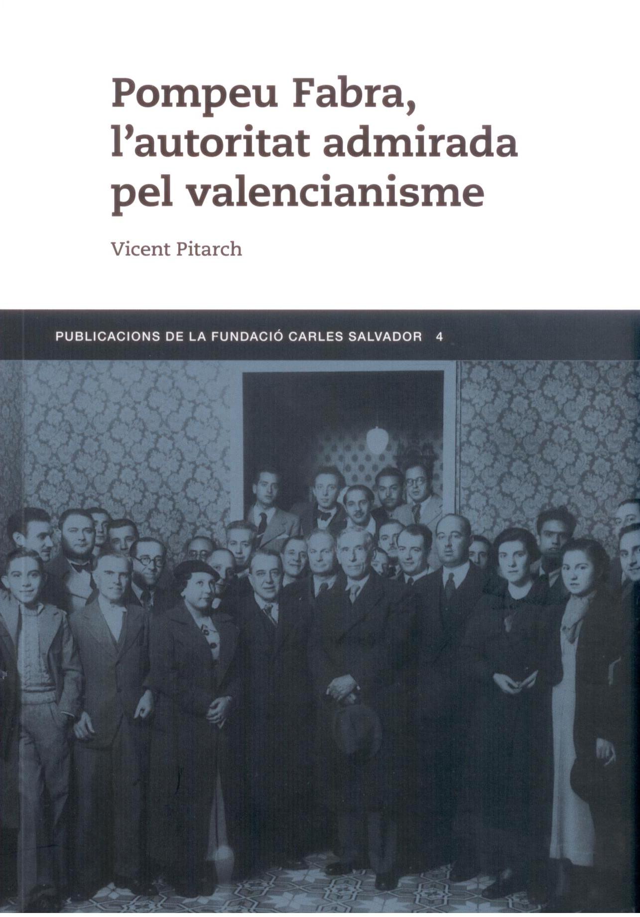 Presentació de «Pompeu Fabra, l’autoritat admirada pel valencianisme» a la Llotja del Cànem